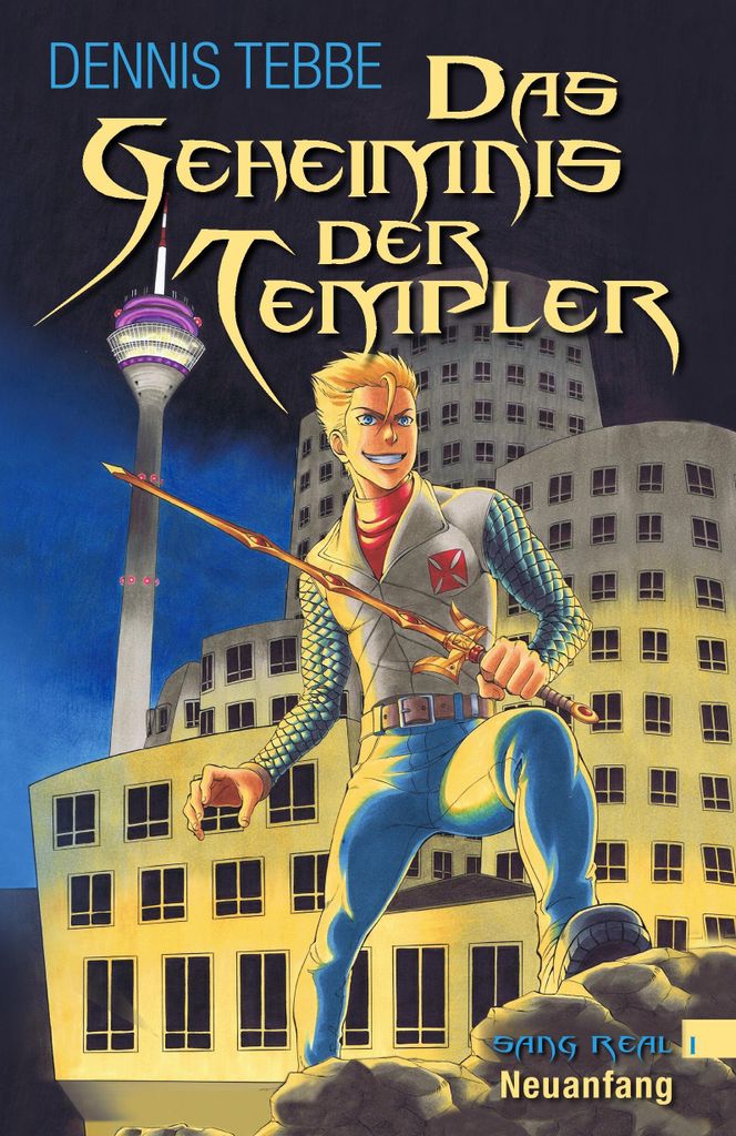 Das Geheimnis der Templer. Tebbe, Dennis New .=
