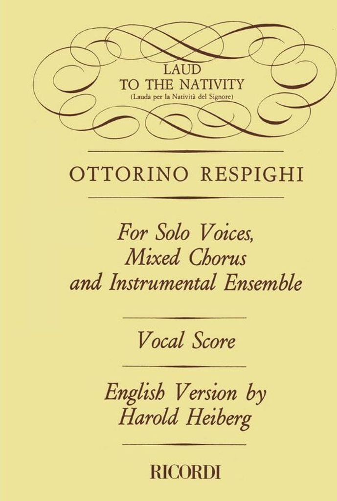 Laud To The Nativity for soloists, mixed chorus and instruments vocal score (en/it)