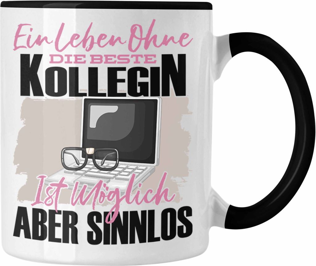 Trendation - Die Beste Kollegin Tasse Geschenkidee Lustiger Spruch Arbeitskollegin Geschenk (Schwarz)
