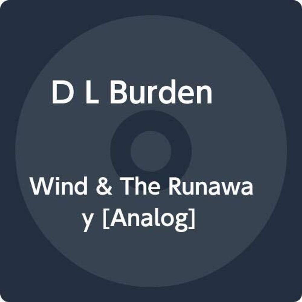 D L Burden - Der Wind und das Runaway Vinyl