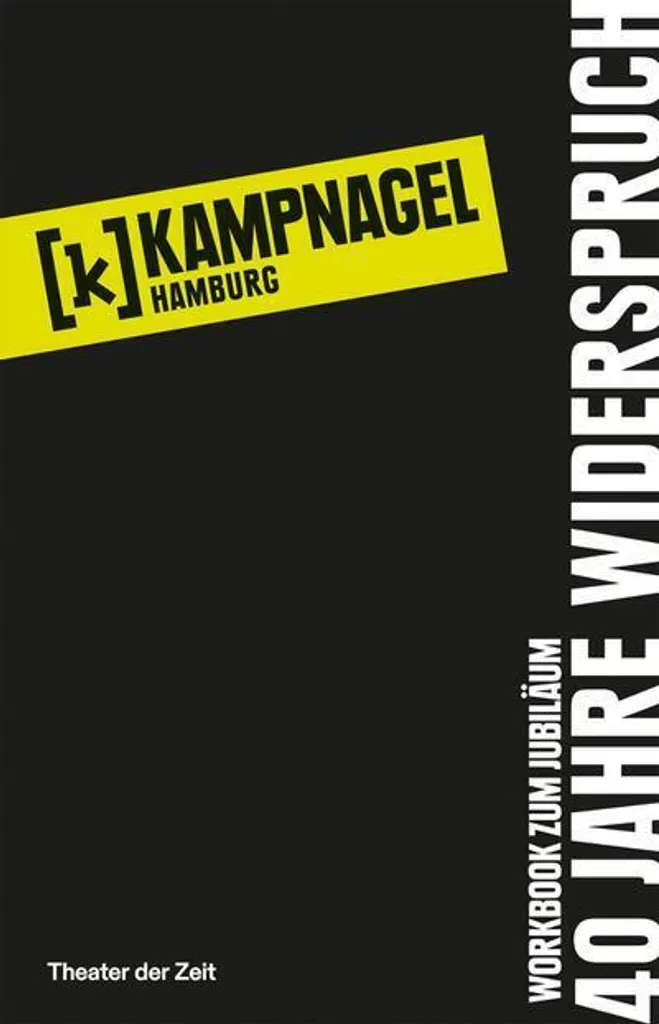 Ouvrage d'art Kampnagel Hamburg 40 Ans de Contradiction : édition de luxe