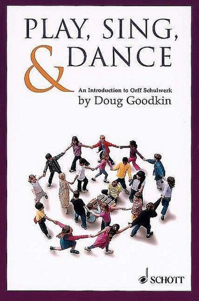 Goodkin, D: Play, Sing & Dance