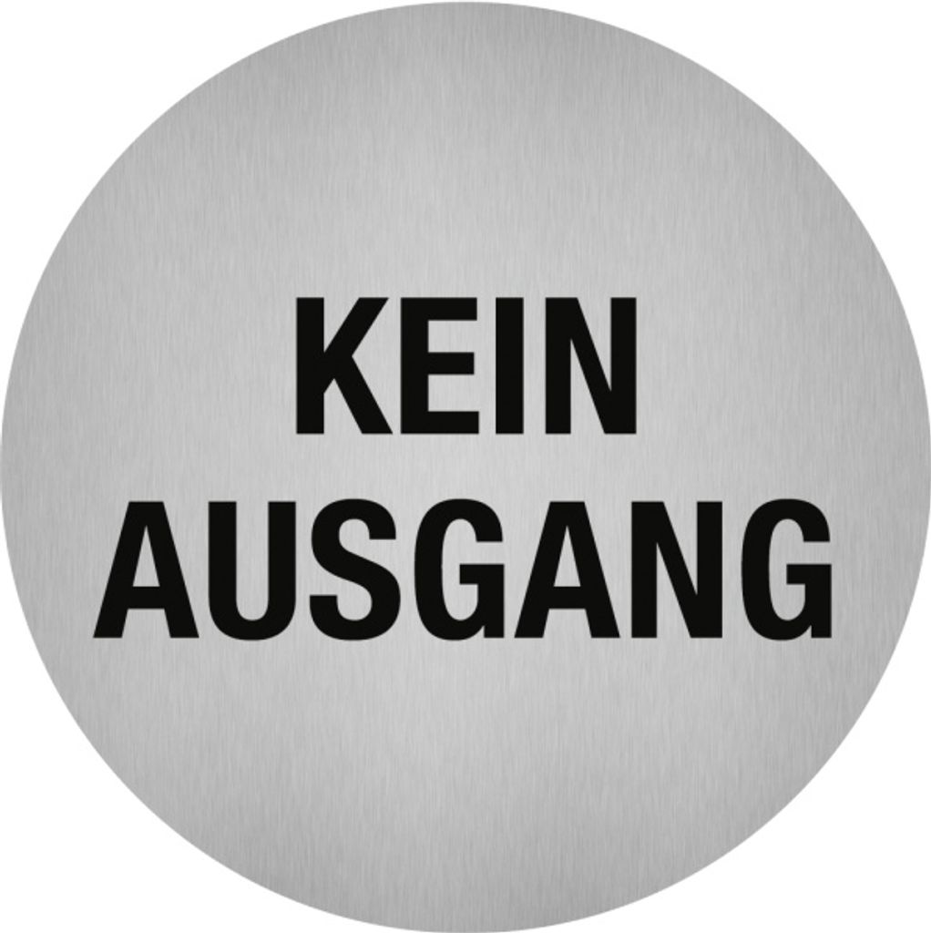 Dreifke Aufkleber - Piktogramm Kein Ausgang, Edelstahl, selbstklebend, Ø 50 mm