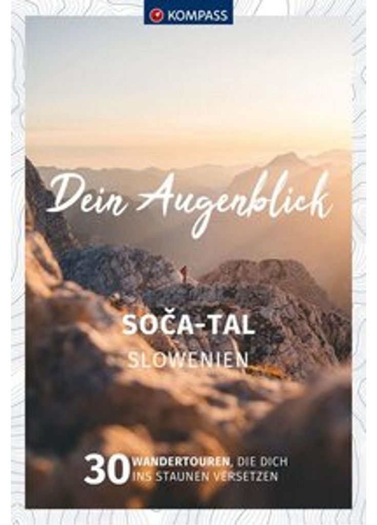 KOMPASS Dein Augenblick Soca-Tal, Slowenien Produktbild 