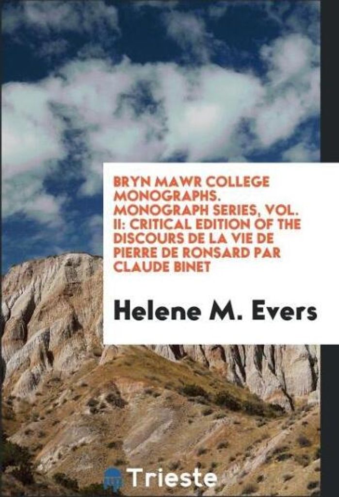 Bryn Mawr College Monographs. Monograph series, Vol. II