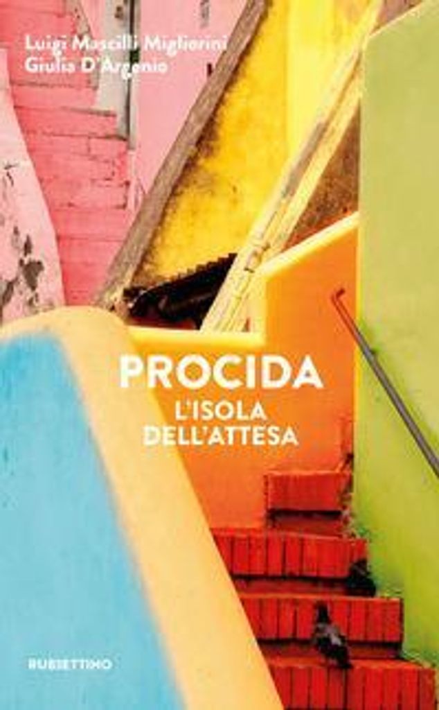 Mascilli Migliorini, L: Procida. L'isola dell'attesa