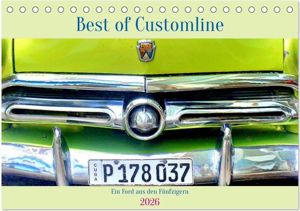 Best of Customline - Ein Ford aus den Fünfzigern (Tischkalender 2026 DIN A5 quer), CALVENDO Monatskalender