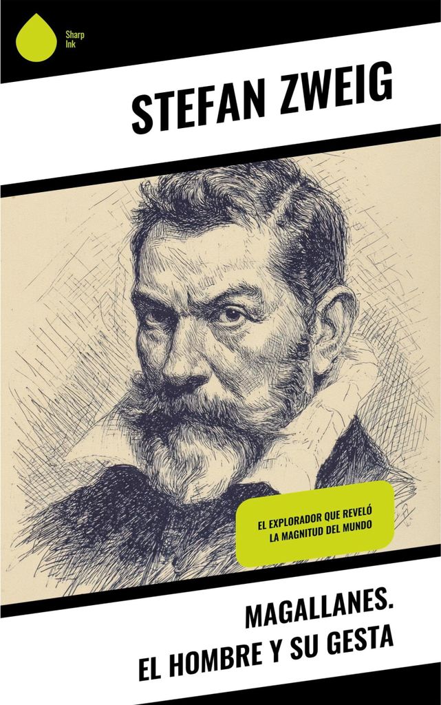 Magallanes. El hombre y su gesta