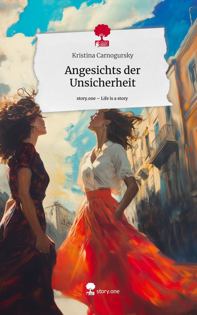 Angesichts der Unsicherheit. Life is a Story - story.one