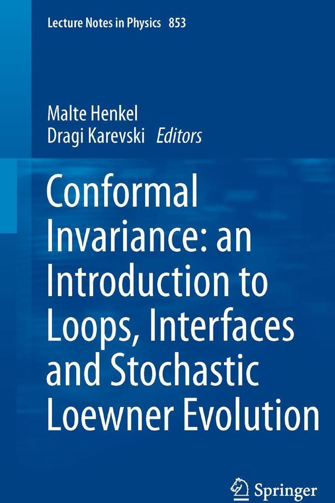 Conformal Invariance: an Introduction to Loops, Interfaces and Stochastic Loewner Evolution