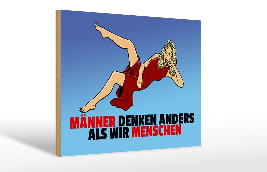 Holzschild Spruch 30x20cm Männer denken anders als wir Menschen