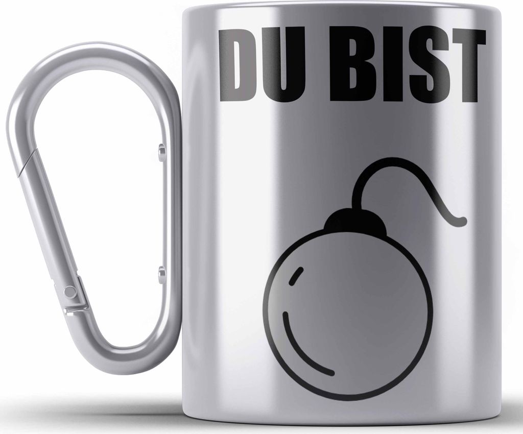 Trendation - Du Bist Bombe Lustige Edelstahl Tasse Karabiner mit Spruch Geschenk Kollege Kollegin Bester Freund Freundin Sarkastischer Spruch (Silber)