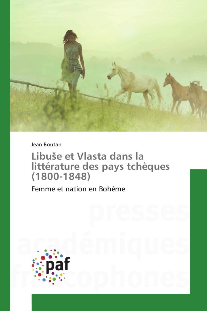 LibuSe et Vlasta dans la littérature des pays tchèques (1800-1848)