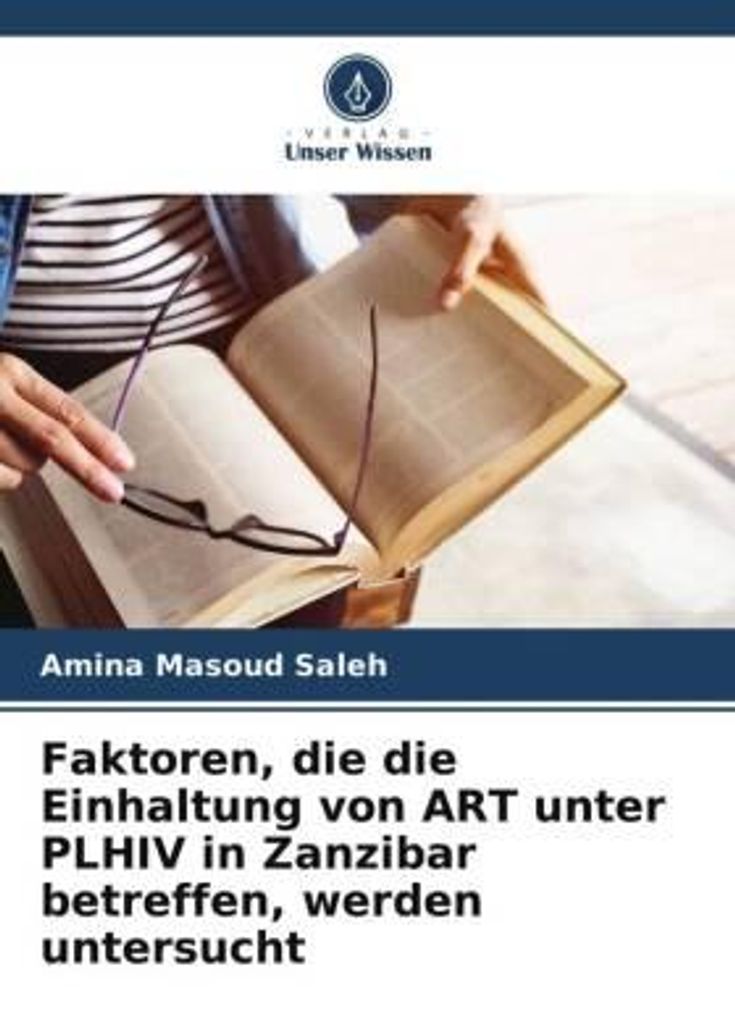 Faktoren, die die Einhaltung von ART unter PLHIV in Zanzibar betreffen, werden untersucht