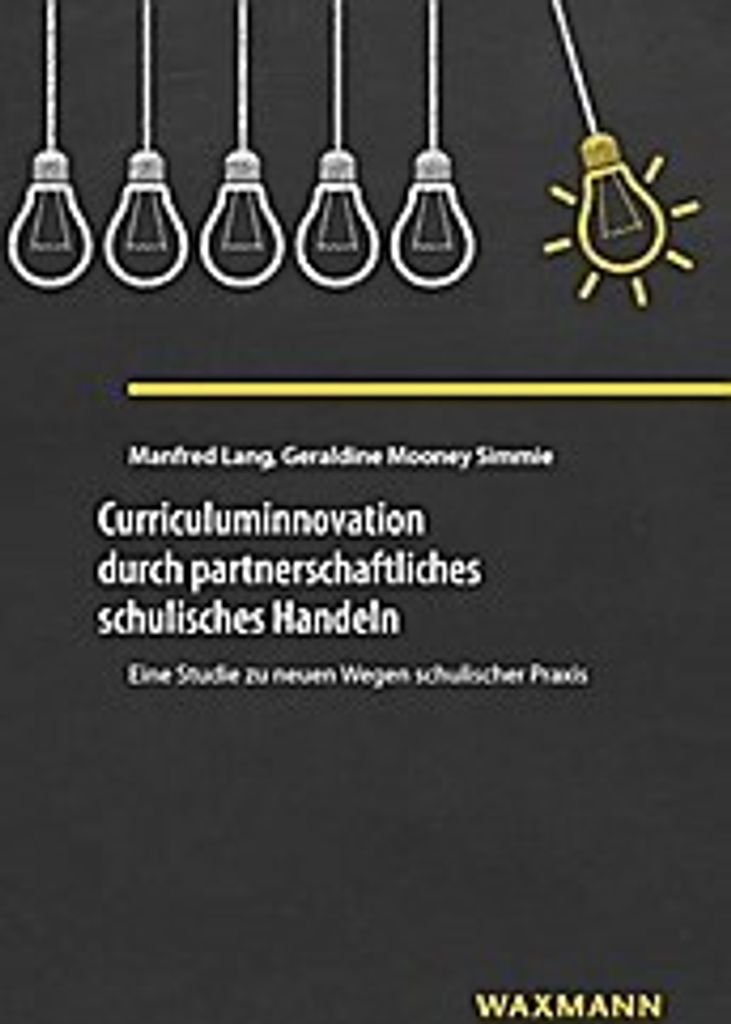 Curriculuminnovation durch partnerschaftliches schulisches Handeln