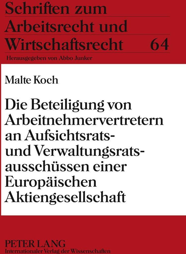 Die Beteiligung von Arbeitnehmervertretern an Aufsichtsrats- und Verwaltungsratsausschüssen einer Europäischen Aktiengesellschaft