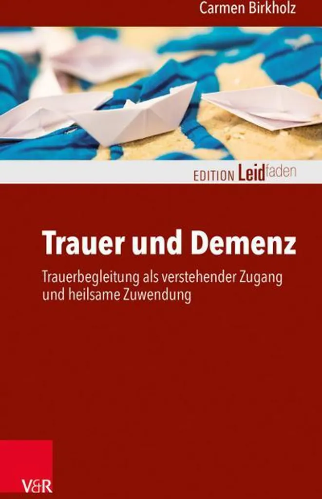 Trauer und Demenz : Approche thérapeutique du deuil et de la dépendance