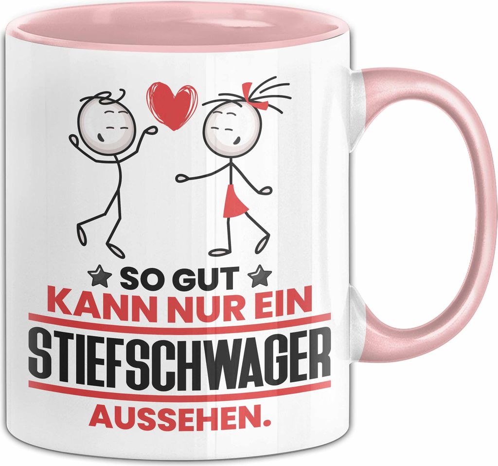 Stiefschwager Geschenk Tasse So Gut Kann Nur Ein Stiefschwager Aussehen Geschenkidee Kaffee-Becher (Rosa)