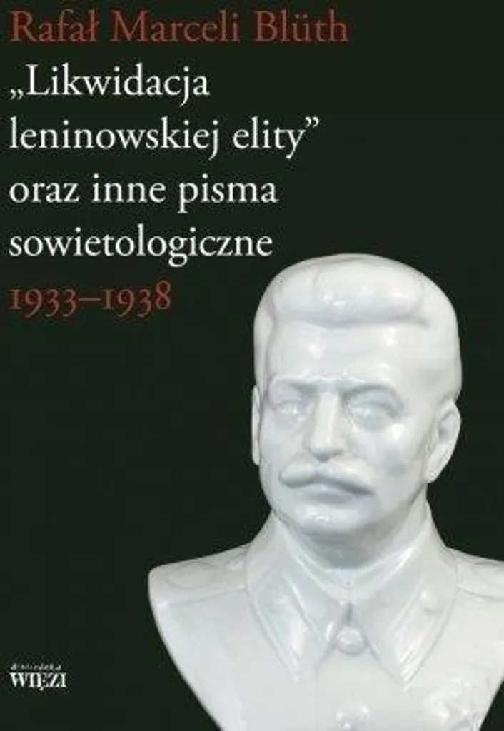Comprendre la Fin de l'Élite Léniniste : Analyse de Blüth chez Więzi