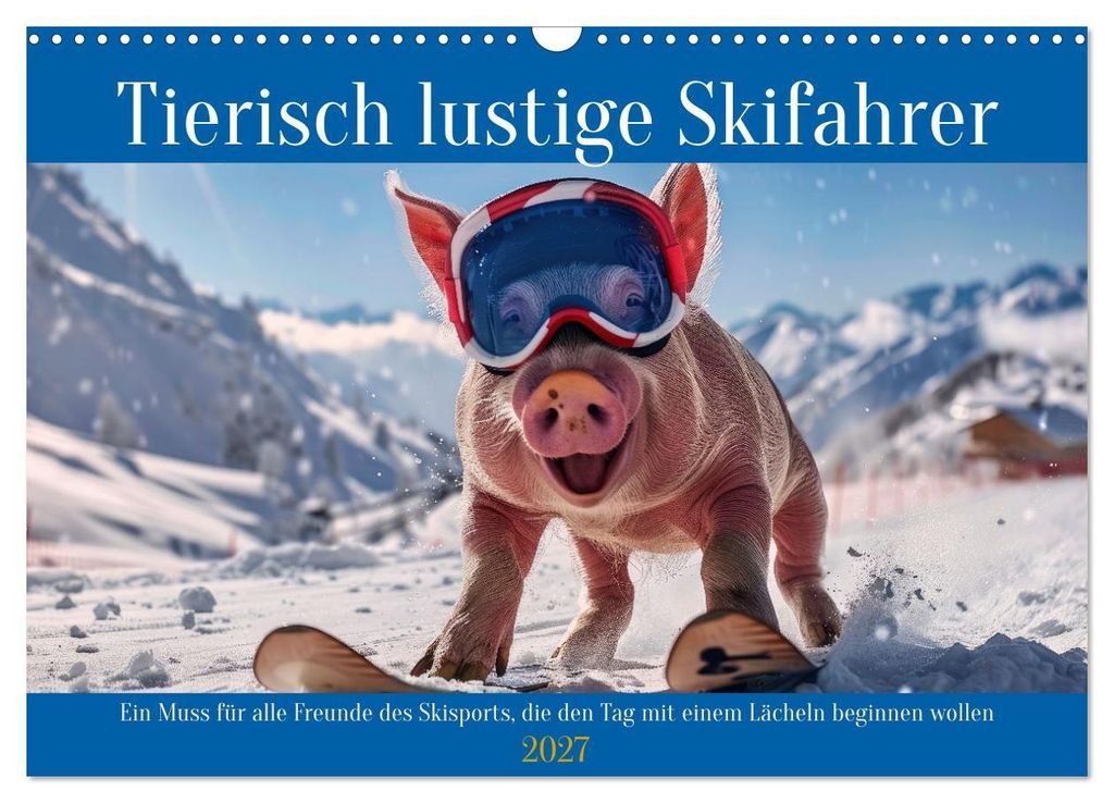 Tierisch lustige Skifahrer (Wandkalender 2027 DIN A3 quer), CALVENDO Monatskalender