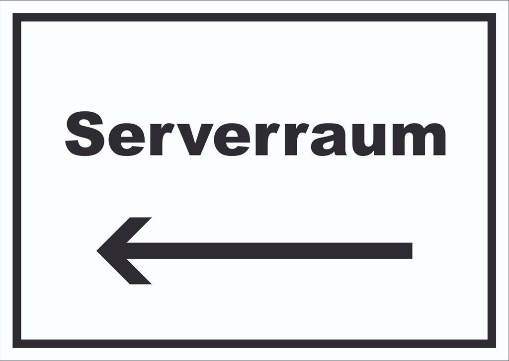 Serverraum Schild mit Text und Richtungspfeil links Computer IT PC waagerecht A0 (841x1189mm)