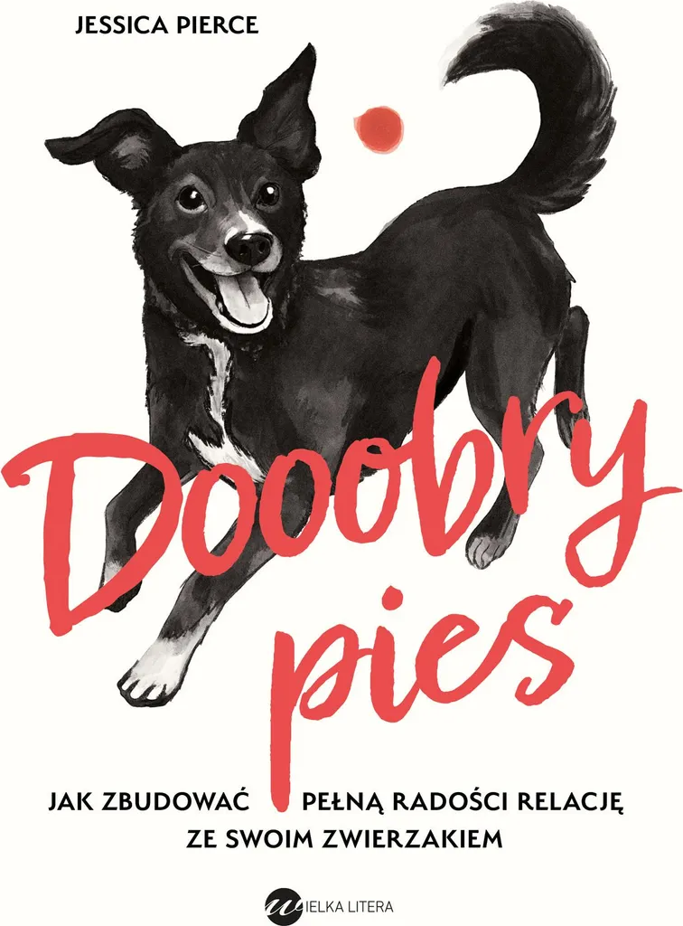 Dooobry pies ! : solution pour un chien calme et une relation sereine