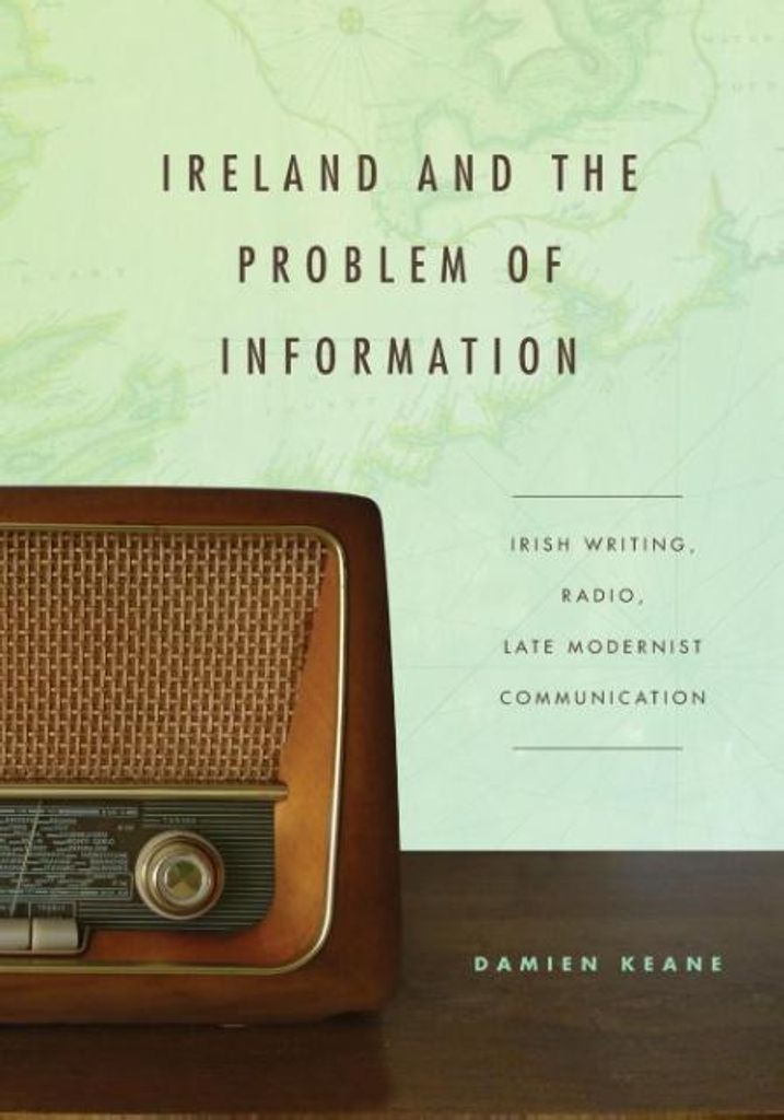 Keane, D: Ireland and the Problem of Information