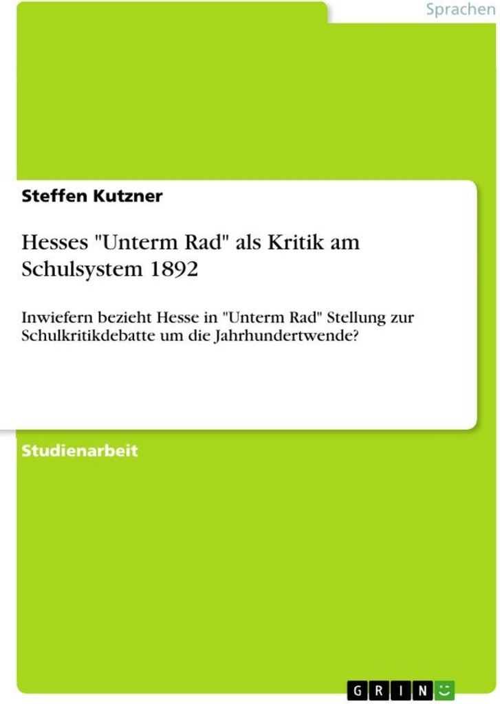 Hesses ""Unterm Rad"" als Kritik am Schulsystem 1892