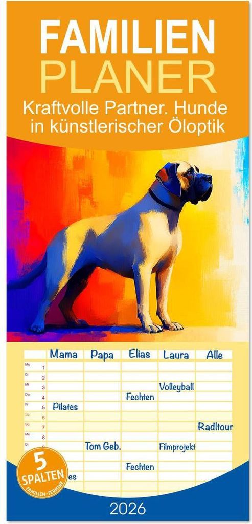 Familienplaner 2026 - Kraftvolle Partner. Hunde in künstlerischer Öloptik mit 5 Spalten (Wandkalender, 21 x 45 cm) CALVENDO