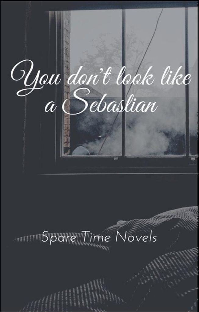 You Don't Look Like A Sebastian