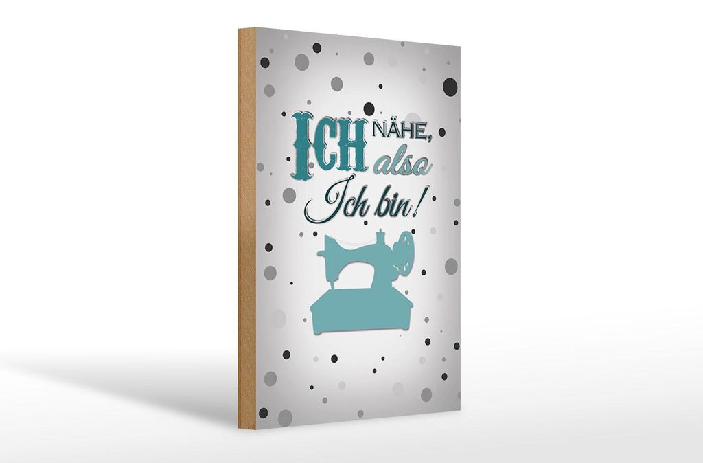 Holzschild Spruch 20x30cm ich nähe also ich bin