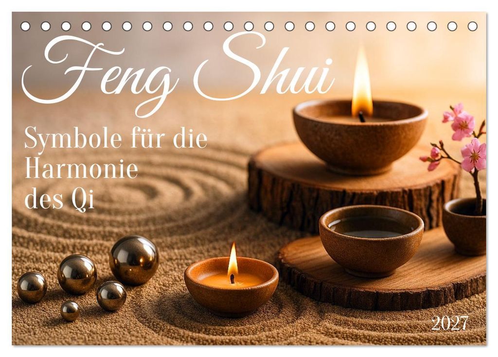 Feng Shui - Symbole für die Harmonie des Qi (Tischkalender 2027 DIN A5 quer), CALVENDO Monatskalender