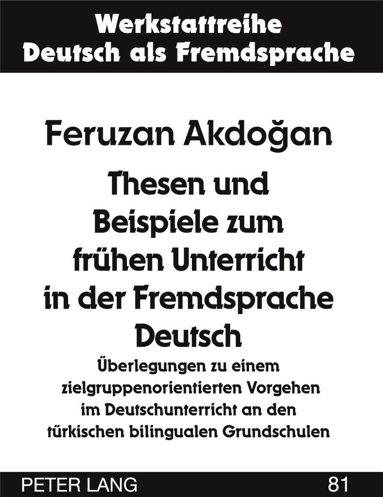 Thesen und Beispiele zum frühen Unterricht in der Fremdsprache Deutsch