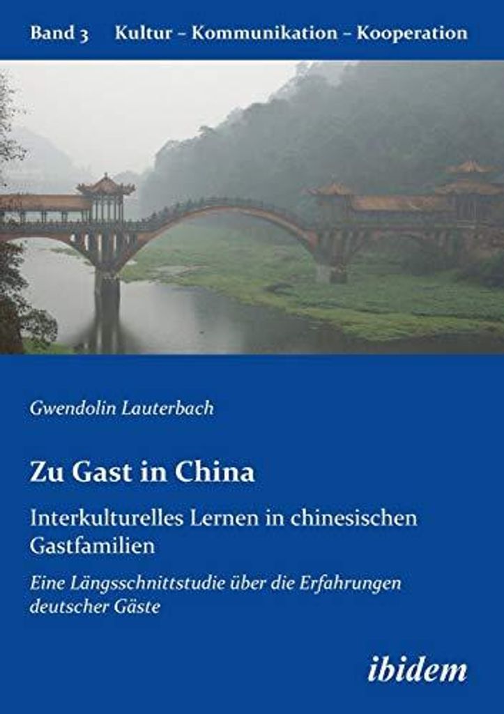 Zu Gast in China. Interkulturelles Lernen in chinesischen Gastfamilien