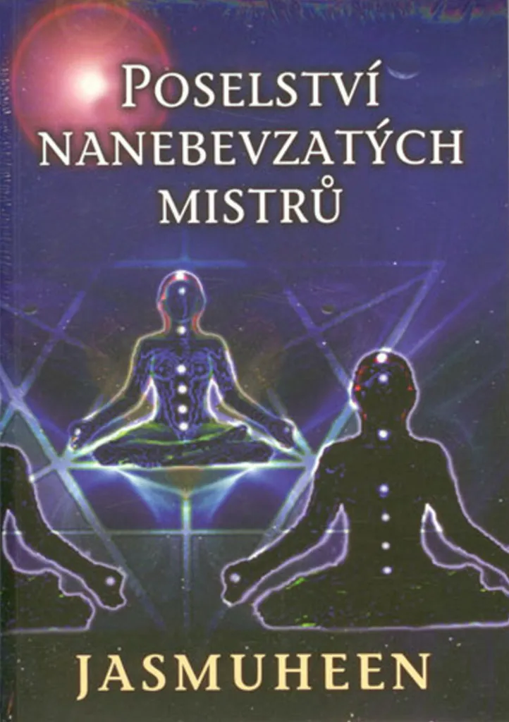 Guide Méditation Jasmuheen Poselství nanebevzatých mistrů Paix Intérieure