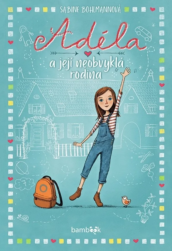 Album illustré Adéla et sa drôle de famille : Sabine Bohlmann 32 pages