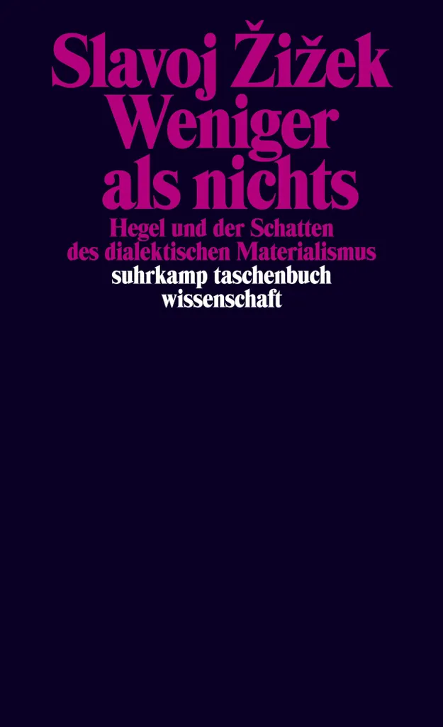 Comprendre Hegel avec Weniger als nichts de Slavoj Žižek pour étudiants