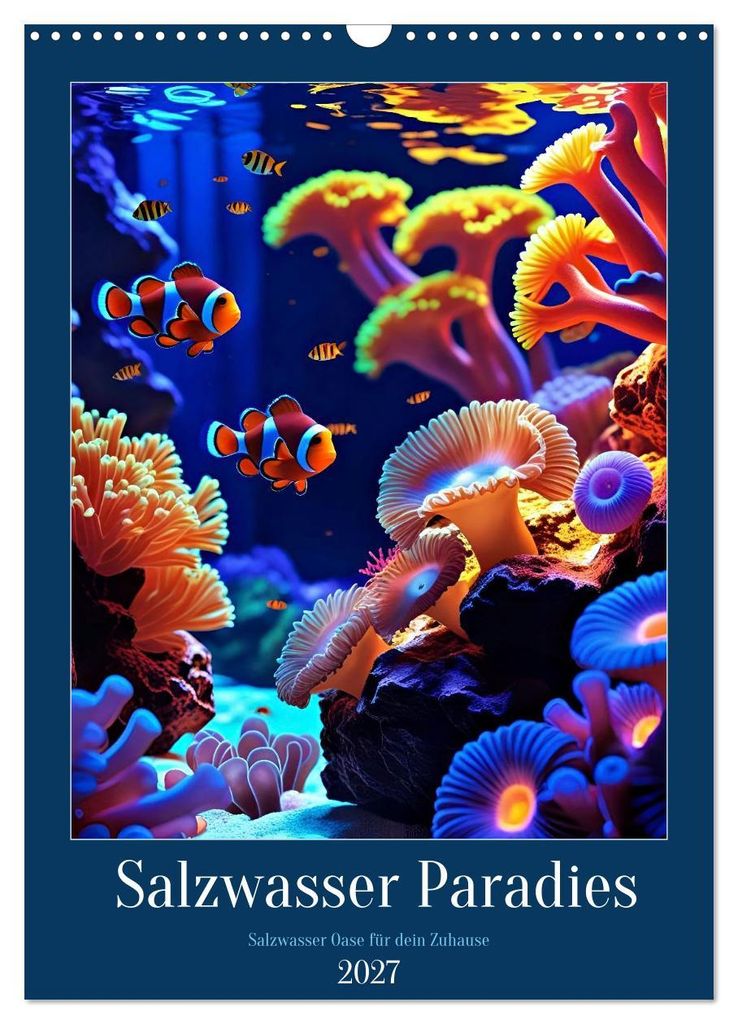 Salzwasser Paradies (Wandkalender 2027 DIN A3 hoch), CALVENDO Monatskalender