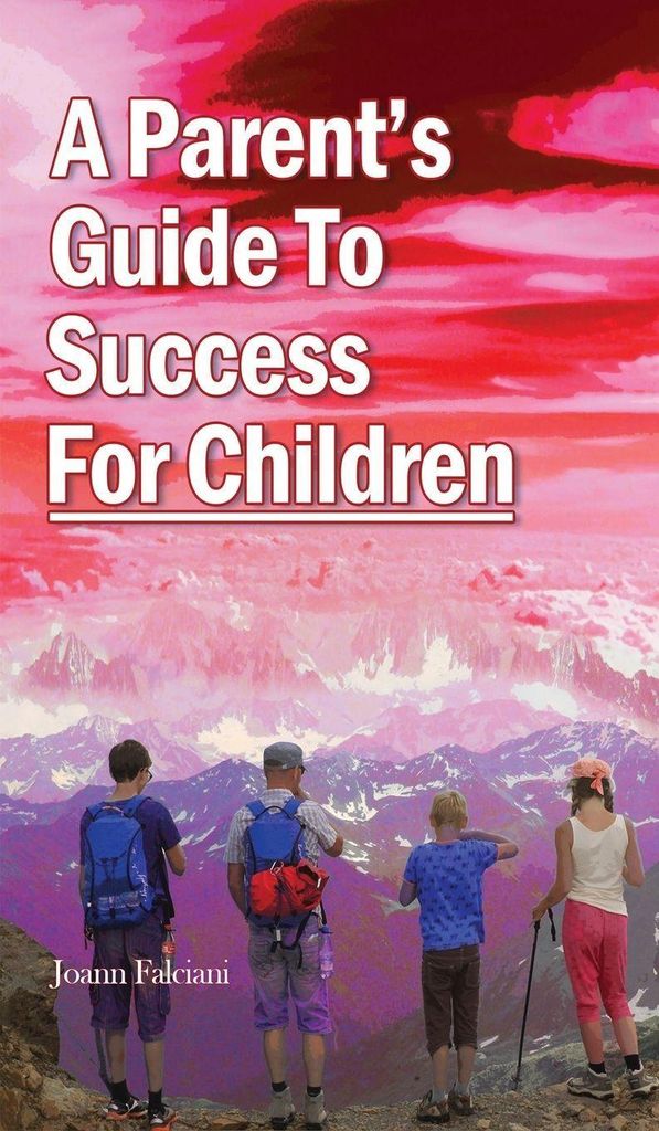 A Parent's Guide To Success For Children