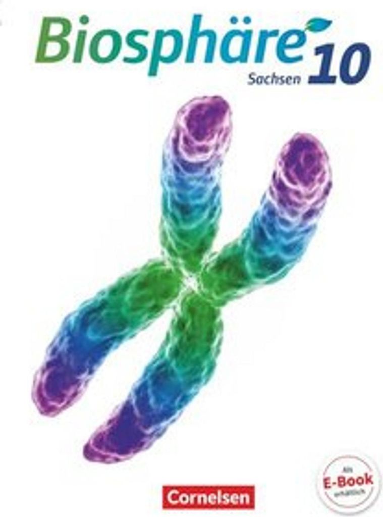 Biosphäre Sekundarstufe I 10. Schuljahr - Gymnasium Sachsen - Schülerbuch