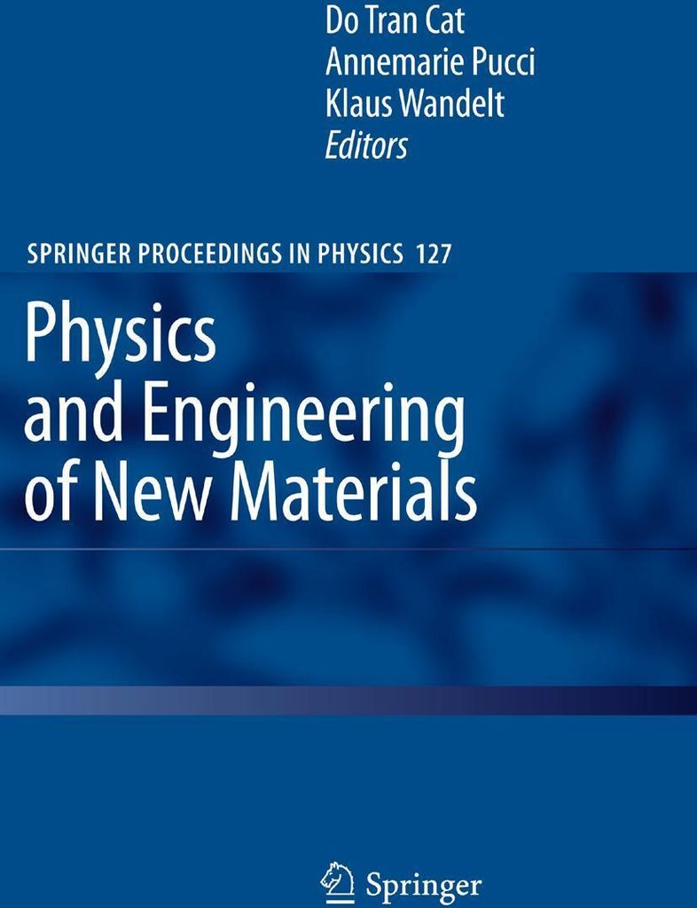 Physics and Engineering of New Materials