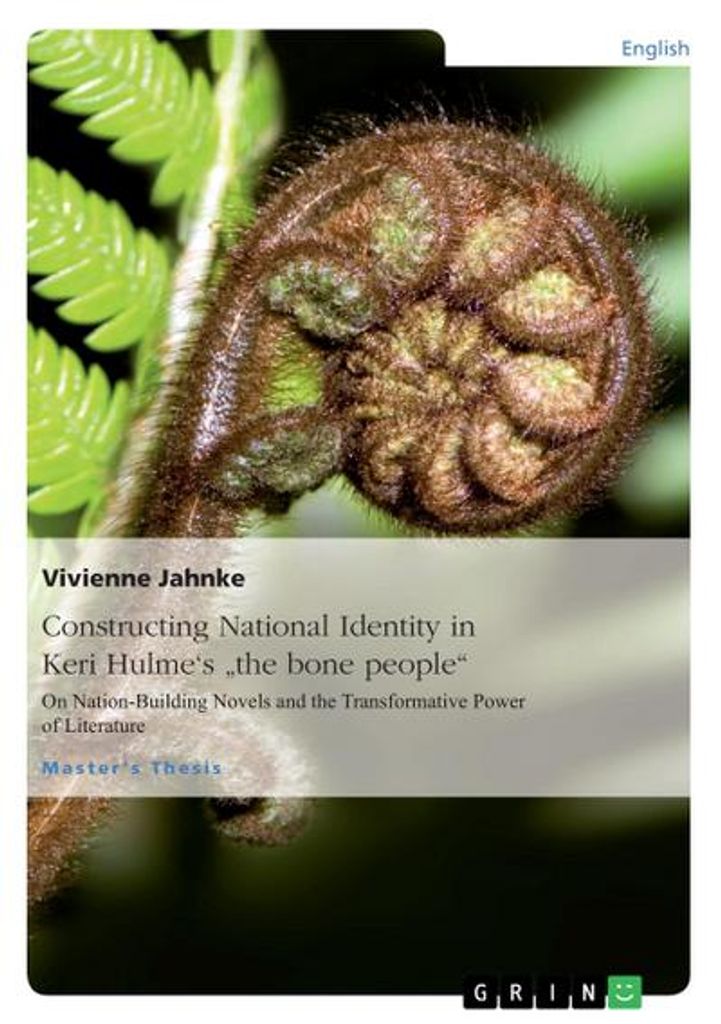 Constructing National Identity in Keri Hulme's he bone people""