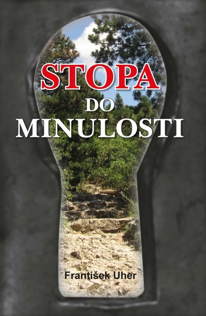 Roman Policier Stopa do minulosti - Littérature de František Uher Inédite