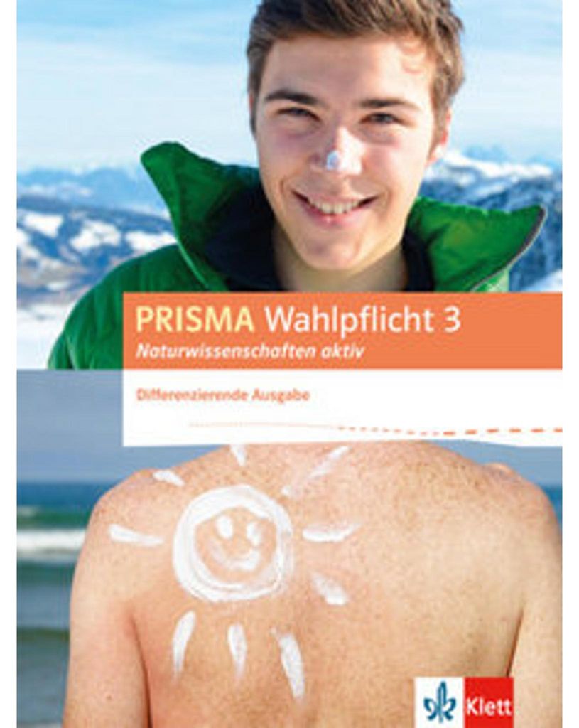 PRISMA Wahlpflicht 3 Naturwissenschaften aktiv. Schülerbuch. Differenzierende Ausgabe ab 2016
