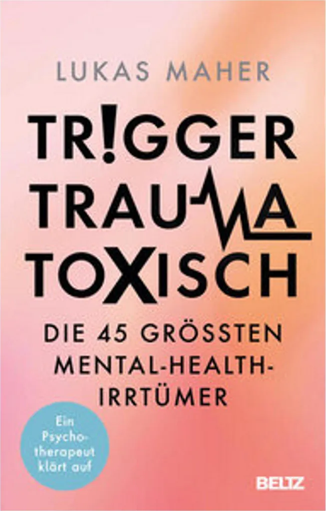 Sortir du trauma et du toxique : Livre Trigger, Trauma, toxisch complet