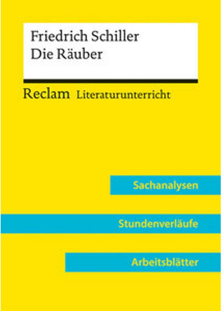 Friedrich Schiller: Die Räuber (Lehrerband) | Mit Downloadpaket (Unterrichtsmaterialien)