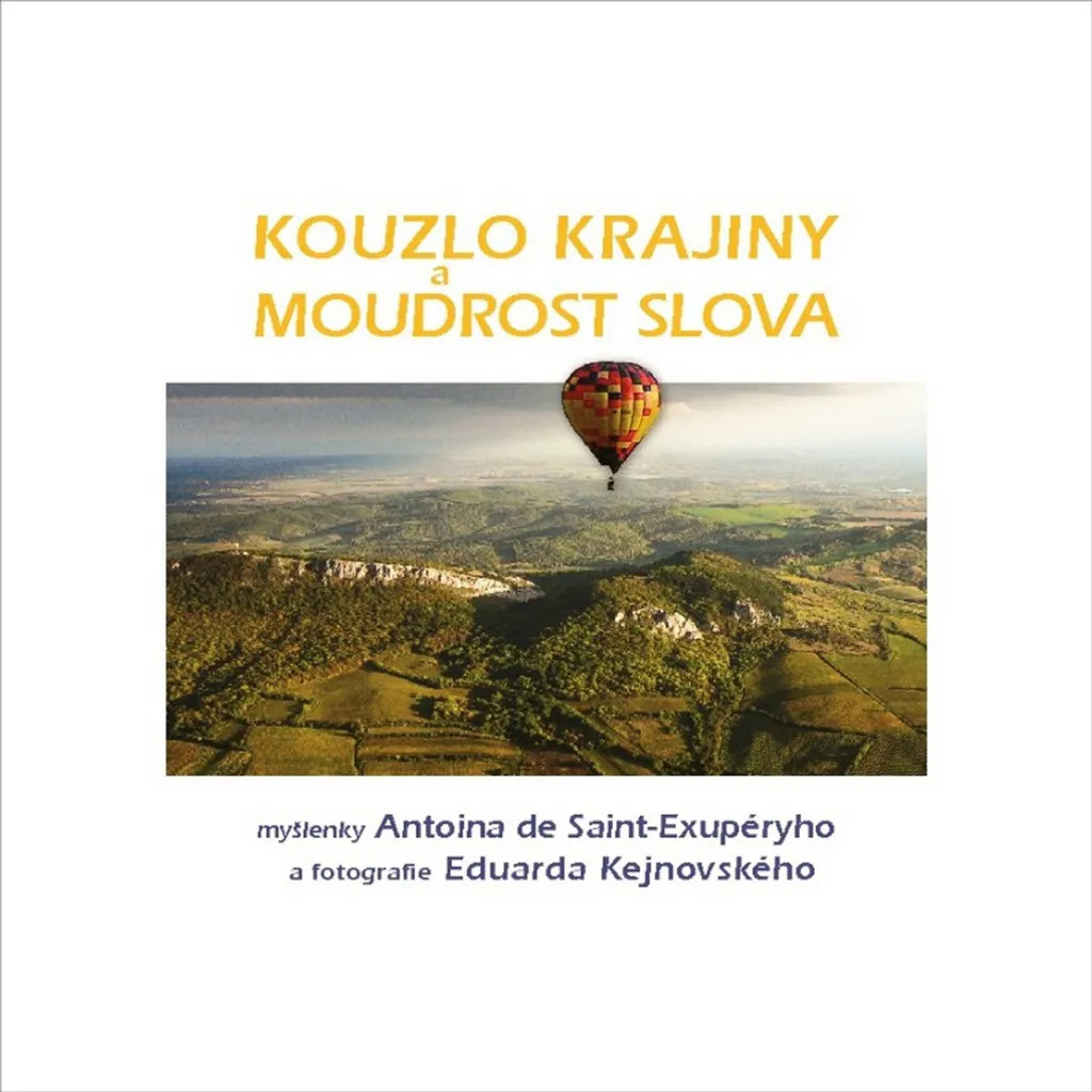 Trouvez l'Inspiration avec Kouzlo krajiny a moudrost slova de Kejnovský