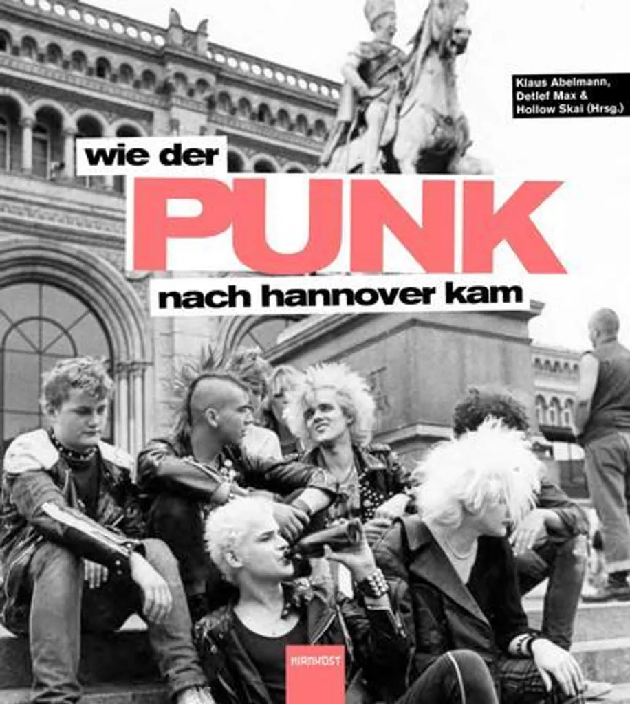 Wie der Punk nach Hannover kam - Livre sur la scène punk allemande