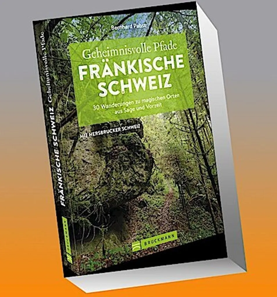 Livre de Randonnée Geheimnisvolle Pfade en Suisse Franconienne Bavière