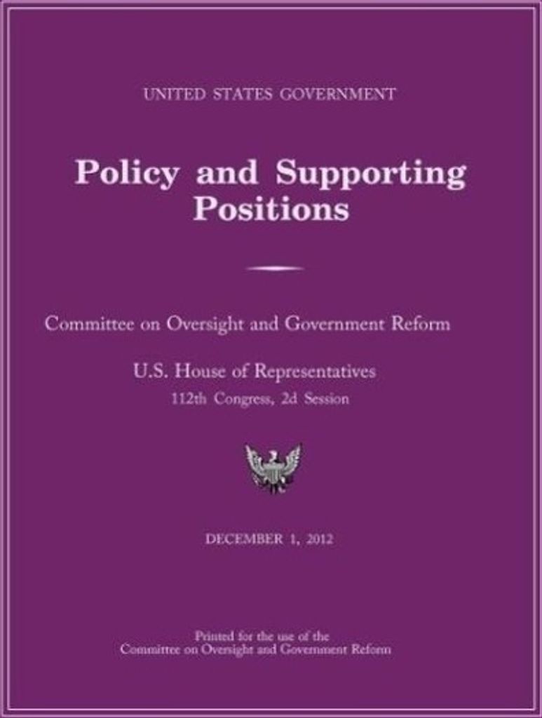 United States Government Policy and Supporting Positions 2012 (Plum Book). Large Format Desk Reference Edition.
